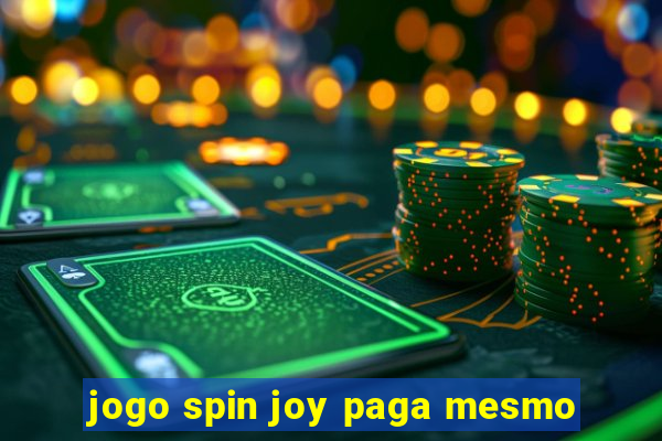 jogo spin joy paga mesmo